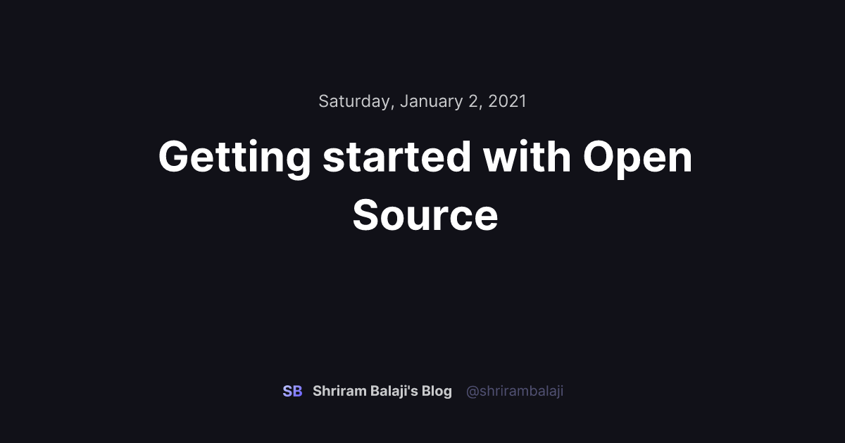 Getting Started With Open Source Shriram Balaji S Blog